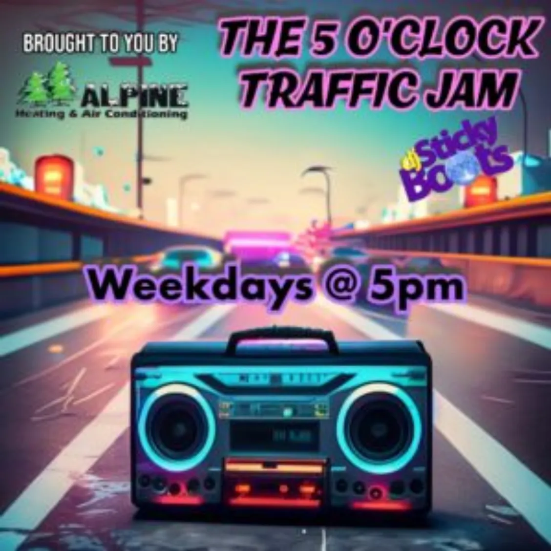 The 5 o’clock Traffic Jam with DJ Sticky Boots